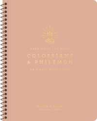 Colossians and Philemon : An 8-Week Bible Study (Meet Me in the Bible)