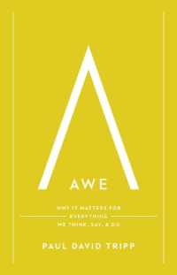 Awe : Why It Matters for Everything We Think, Say, and Do (with Study Questions)