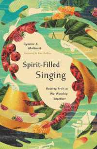 Spirit-Filled Singing : Bearing Fruit as We Worship Together