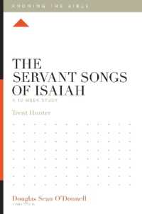 The Servant Songs of Isaiah (Knowing the Bible)