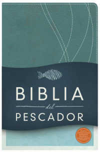 Biblia del pescador / Holy Bible : Reina Valera 1960, azul petroleo, simil piel, deep aqua leathertouch (Evangelismo-discipulado-ministerio) （LEA）