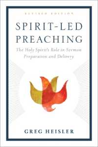 Spirit-Led Preaching : The Holy Spiritâs Role in Sermon Preparation and Delivery