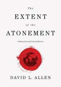 The Extent of the Atonement : A Historical and Critical Review