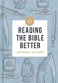 Short Guide to Reading the Bible Better, a