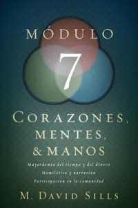 Corazones, mentes y manos, mdulo 7 / Hearts, Heads, and Hands, module 7