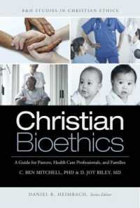 Christian Bioethics : A Guide for Pastors, Health Care Professionals, and Families