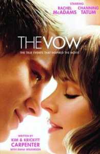 The Vow : The True Events That Inspired the Movie （MTI）