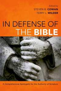 In Defense of the Bible : A Comprehensive Apologetic for the Authority of Scripture