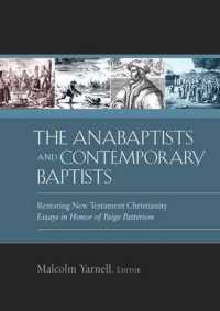 The Anabaptists and Contemporary Baptists : Restoring New Testament Christianity, Essays in Honor of Paige Patterson