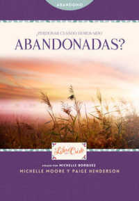 Perdonar cuando hemos sido abandonadas? (Libre En Cristo (Freedom Series)) （TRA）