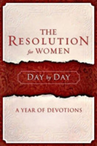 The Resolution for Women Day by Day : A Year of Devotions (Day by Day Series)