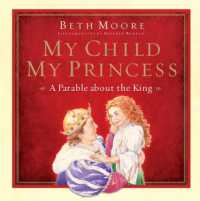 My Child， My Princess : A Parable about the King