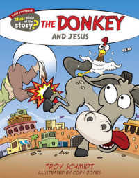 The Donkey and Jesus (Their Side of the Story)