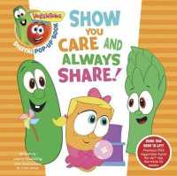 Show You Care and Always Share! : Includes QR (Quick Response) Codes for Use with Mobile Phones with Camera or Smartphones (Veggietales a Digital Pop- （BRDBK）