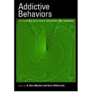 依存行動：新読本<br>Addictive Behaviors : New Readings on Etiology, Prevention, and Treatment