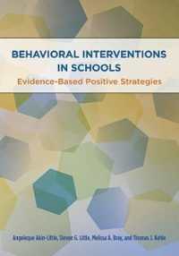 学校における行動介入<br>Behavioral Interventions in Schools : Evidence-Based Positive Strategies