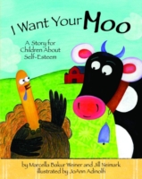 I Want Your Moo : A Story for Children about Self-Esteem （2ND）