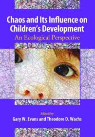 Chaos And Its Influence On Children S Development An Ecological Perspective Evans Gary W Edt Wachs Theodore D Edt 紀伊國屋書店ウェブストア オンライン書店 本 雑誌の通販 電子書籍ストア