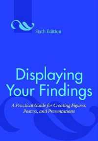 Displaying Your Findings: A Practical Guide for Creating Figures、 Posters、 and Presentations