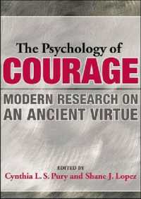 勇気の心理学<br>The Psychology of Courage : Modern Research on an Ancient Virtue (Decade of Behavior)