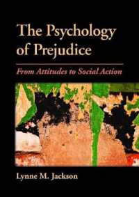 偏見の心理学<br>The Psychology of Prejudice : From Attitudes to Social Action