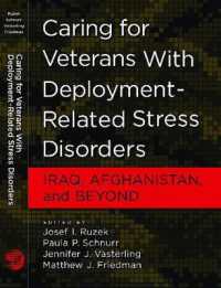 退役軍人のケア<br>Caring for Veterans with Deployment-Related Stress Disorders : Iraq, Afghanistan, and Beyond