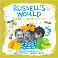 Russell's World : A Story for Kids about Autism