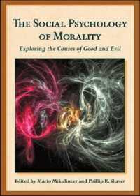 道徳性の社会心理学<br>The Social Psychology of Morality : Exploring the Causes of Good and Evil