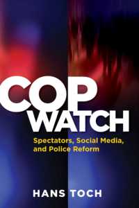 Cop Watch : Spectators, Social Media, and Police Reform (Psychology, Crime, and Justice Series)
