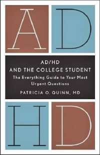 AD/HD and the College Student : The Everything Guide to Your Most Urgent Questions