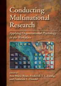 Conducting Multinational Research : Applying Organizational Psychology in the Workplace (Apa/msu Series on Multicultural Psychology)
