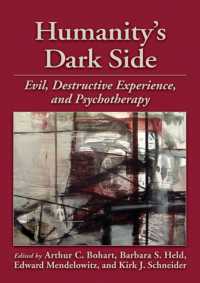 人間の暗部と精神療法<br>Humanity's Dark Side : Evil, Destructive Experience, and Psychotherapy