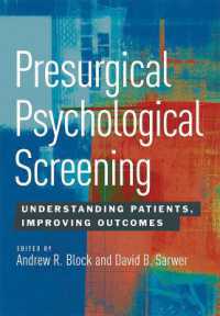 Presurgical Psychological Screening : Understanding Patients, Improving Outcomes