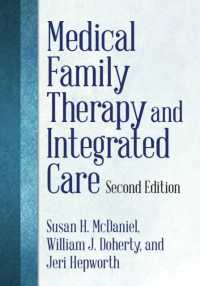 Medical Family Therapy and Integrated Care -- Hardback （2 ed）