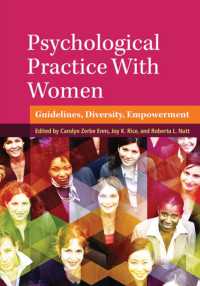女性への心理学的実践<br>Psychological Practice with Women : Guidelines, Diversity, Empowerment (Psychology of Women Series)
