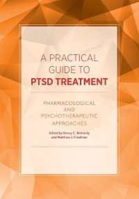 A Practical Guide to PTSD Treatment : Pharmacological and Psychotherapeutic Approaches