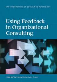 Using Feedback in Organizational Consulting (Fundamentals of Consulting Psychology Series)