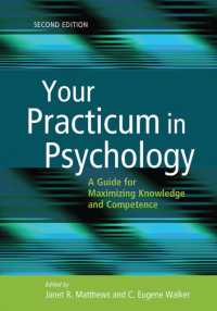 Your Practicum in Psychology : A Guide for Maximizing Knowledge and Competence （2ND）