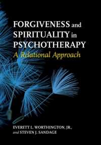 Forgiveness and Spirituality in Psychotherapy : A Relational Approach