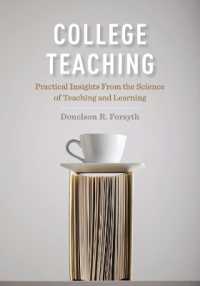 College Teaching : Practical Insights from the Science of Teaching and Learning