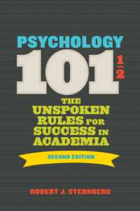 Psychology 101½ : The Unspoken Rules for Success in Academia （2ND）