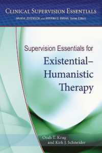 Supervision Essentials for Existential-Humanistic Therapy (Clinical Supervision Essentials Series)