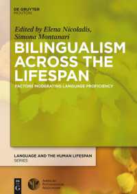 生涯にわたるバイリンガリズム：言語運用能力に影響する要素<br>Bilingualism Across the Lifespan : Factors Moderating Language Proficiency (Language and the Human Lifespan Series)