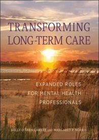 Transforming Long-Term Care : Expanded Roles for Mental Health Professionals