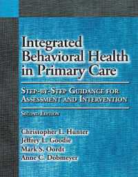 Integrated Behavioral Health in Primary Care : Step-by-Step Guidance for Assessment and Intervention