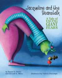 Jacqueline and the Beanstalk : A Tale of Facing Giant Fears (Classic Tales for Modern Kids)