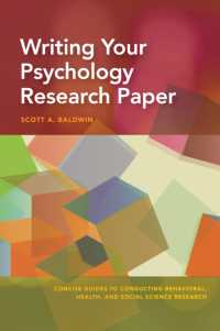心理学における研究論文の書き方<br>Writing Your Psychology Research Paper (Concise Guides to Conducting Behavioral, Health, and Social Science Research Series)