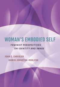 Woman's Embodied Self : Feminist Perspectives on Identity and Image (Psychology of Women Series)