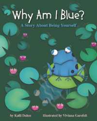 Why Am I Blue? : A Story about Being Yourself