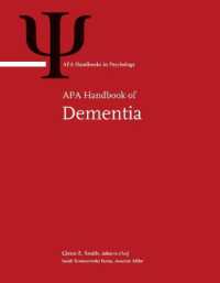 APA認知症ハンドブック<br>APA Handbook of Dementia (APA Handbooks in Psychology®)
